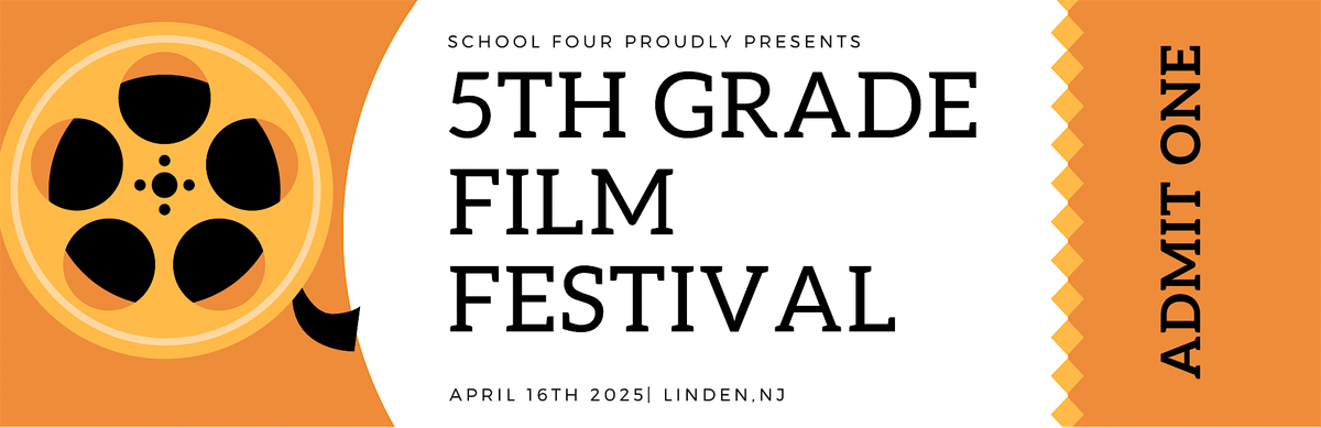 School 4 Fifth Grade Film Festival