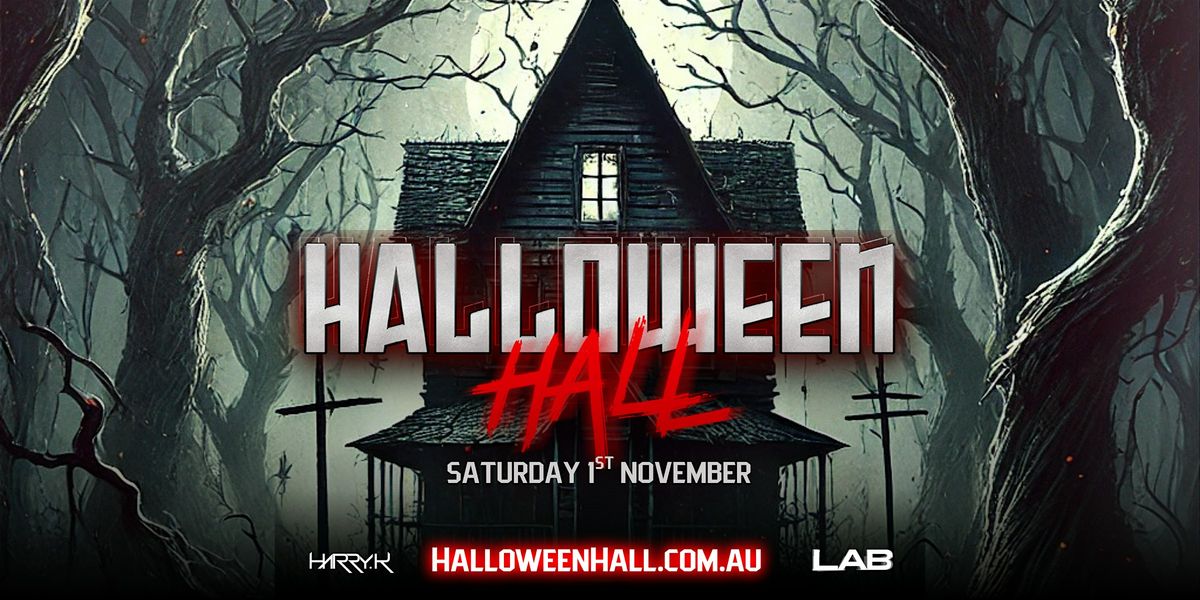 Halloween Hall 2025 - Brisbane's Biggest Halloween Party