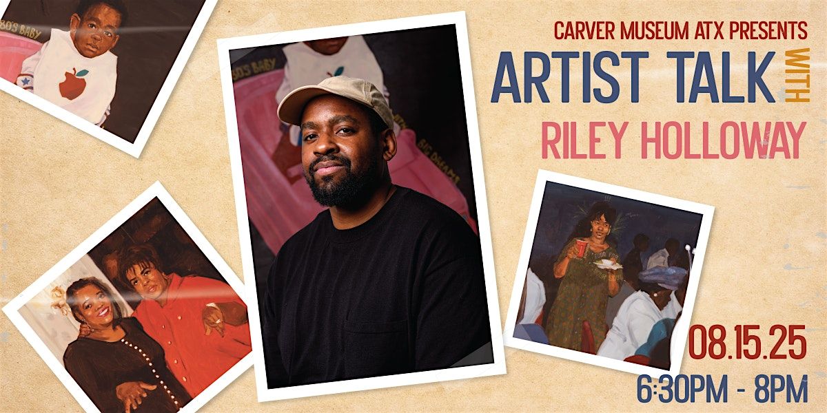 Artist Talk with Riley Holloway