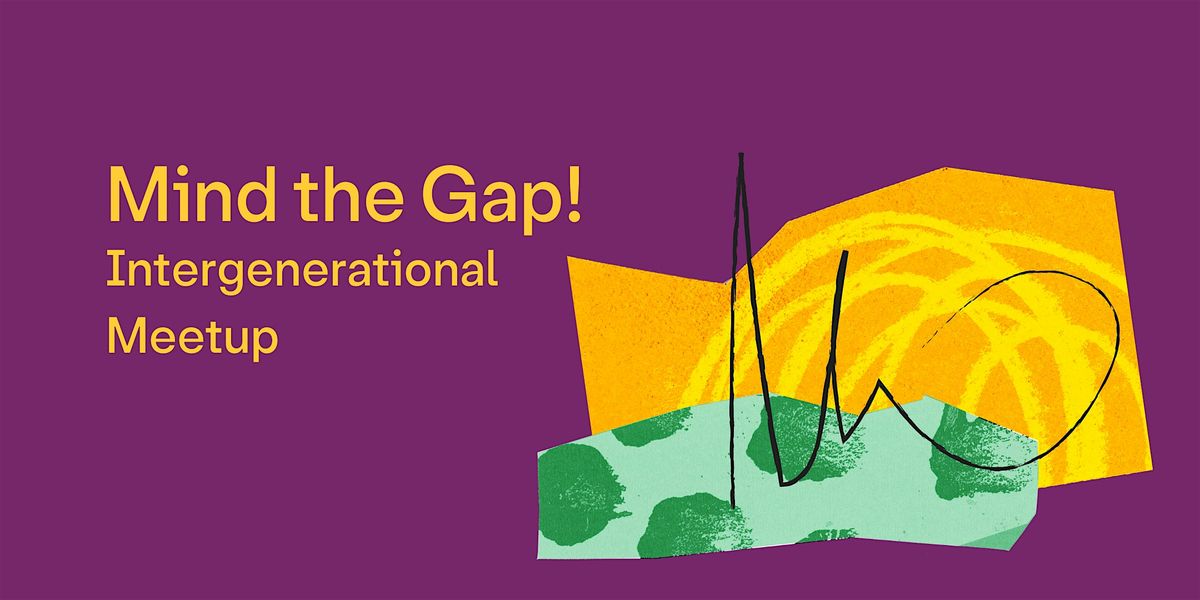 Mind the Gap: Intergenerational Social