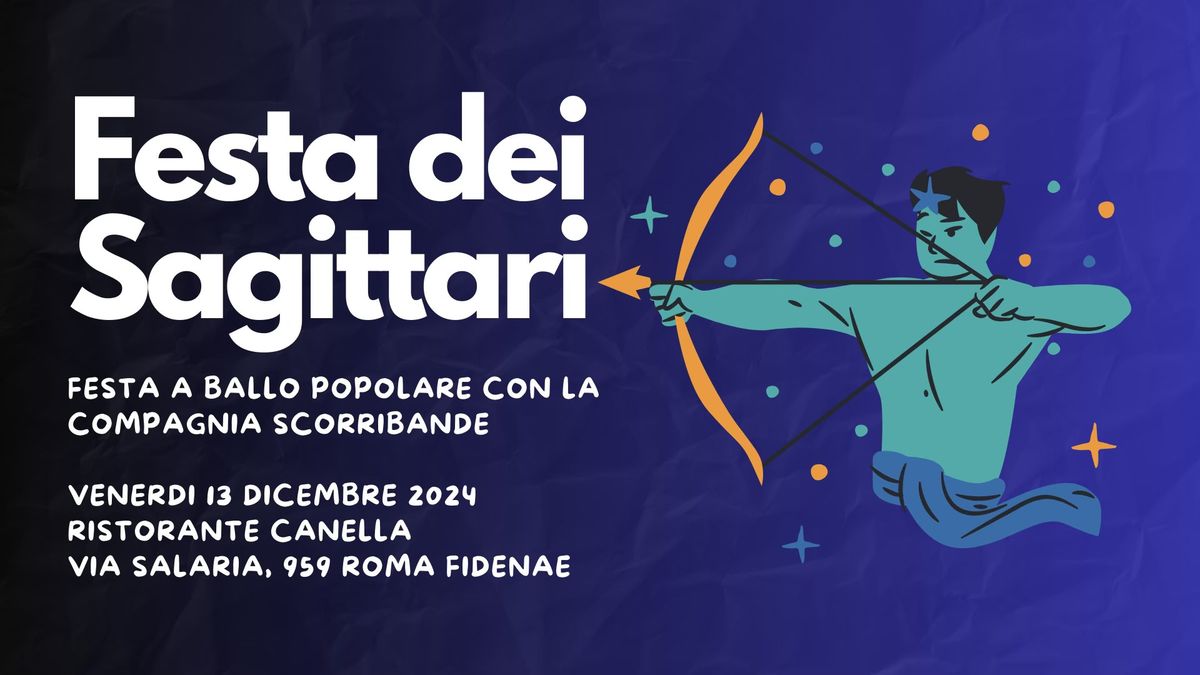 Festa dei Sagittari - Festa a Ballo con la Compagnia Scorribande Popolari