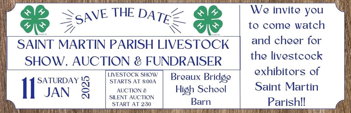 Saint Martin Parish Livestock Show, Auction & Fundraiser!!! 