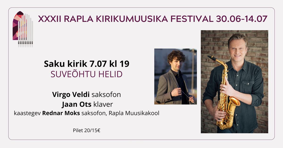 RAPLA KIRIKUMUUSIKA FESTIVAL \/ SUVE\u00d5HTU HELID