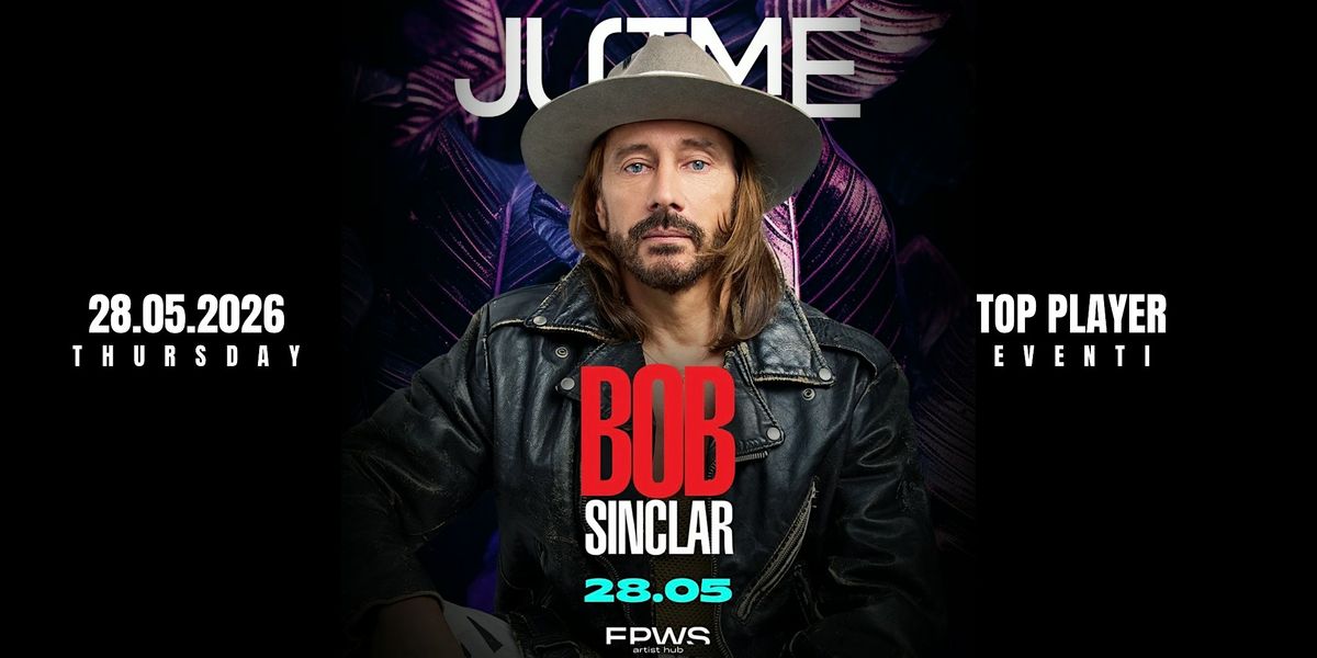 BOB SINCLAR - Super DJ Set | MILANO - Early Bird Tickets - 28 MAGGIO 2026
