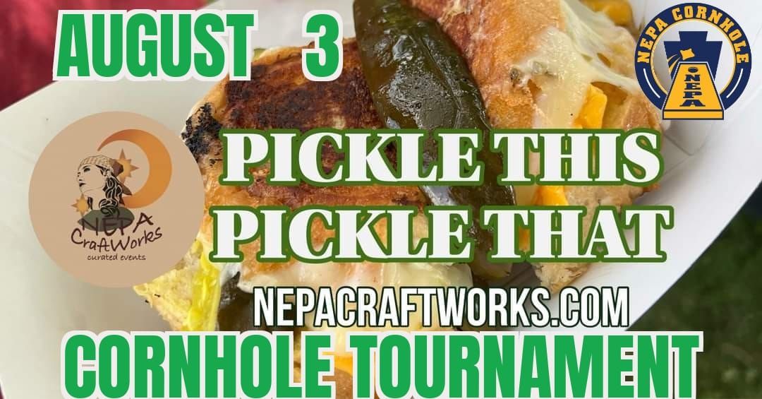 Pickle This Cornhole Tournament  August 3