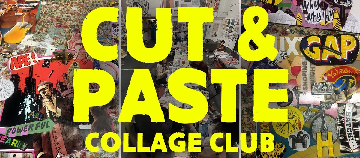 Cut & Paste Collage Club