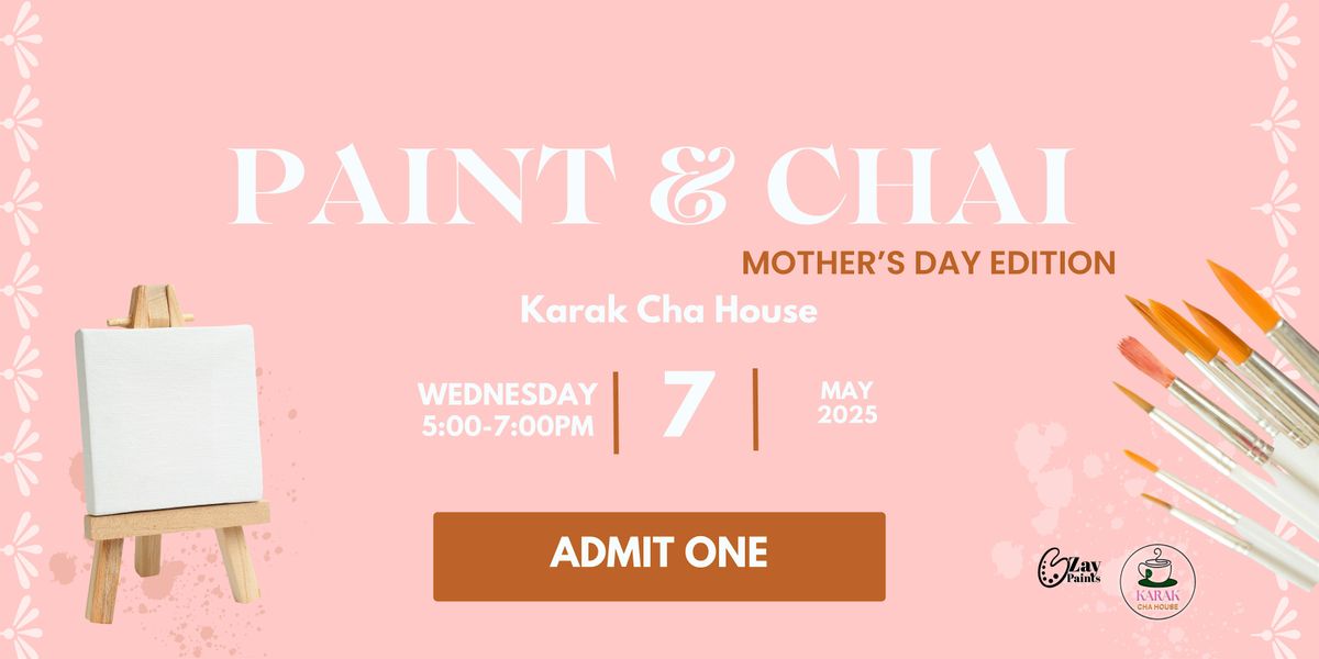 Paint & Chai - Mother's Day Edition