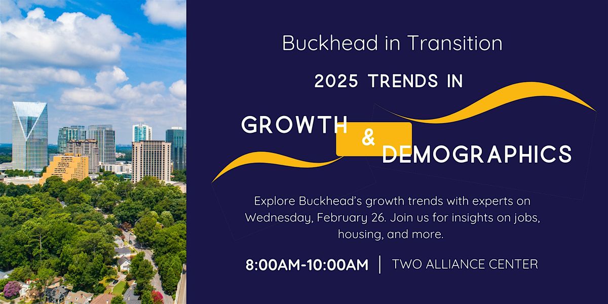 Buckhead in Transition: 2025 Trends in Growth and Demographics