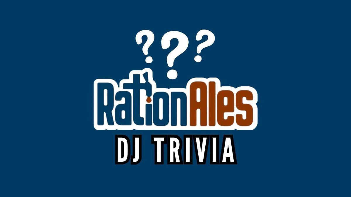 DJ Trivia at RationAles