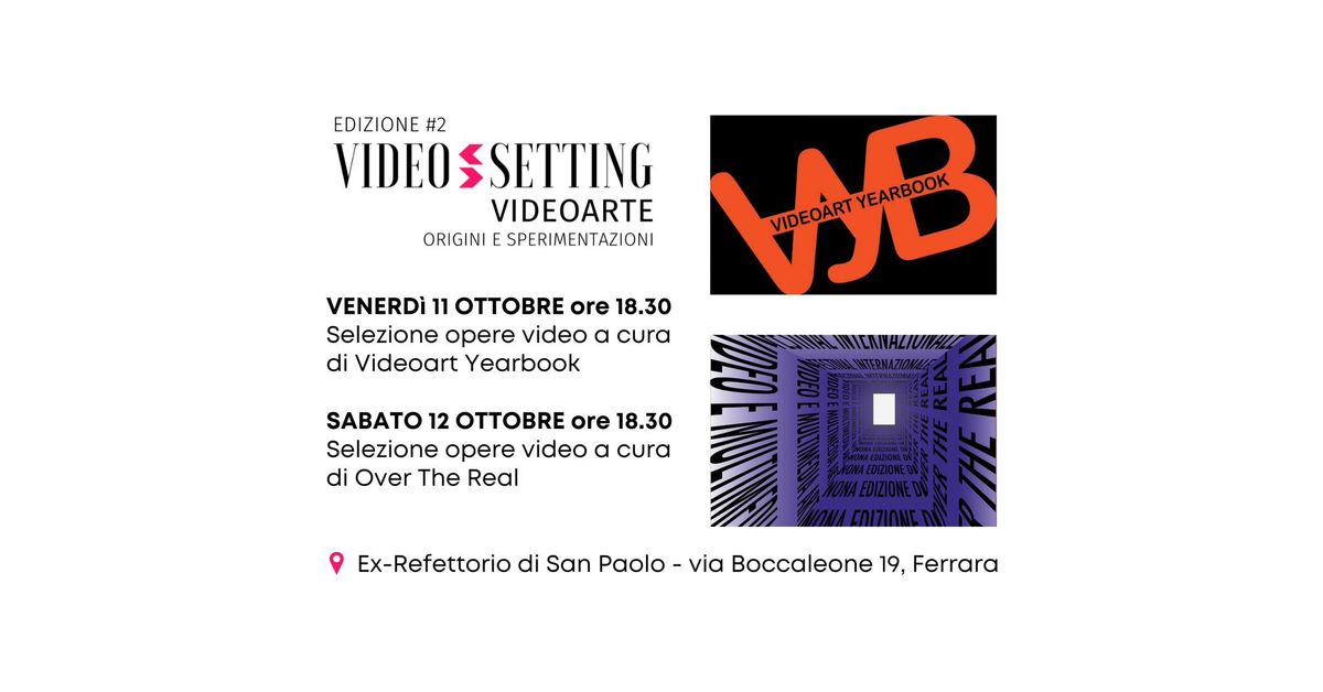 Presentazione e proiezione opere video | Video-Setting #2