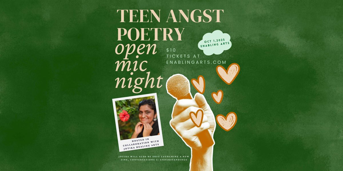 Teen Angst Poetry Open Mic
