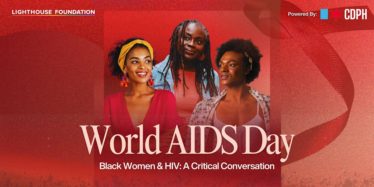 World AIDS Day: Black Women & HIV: A Critical Conversation