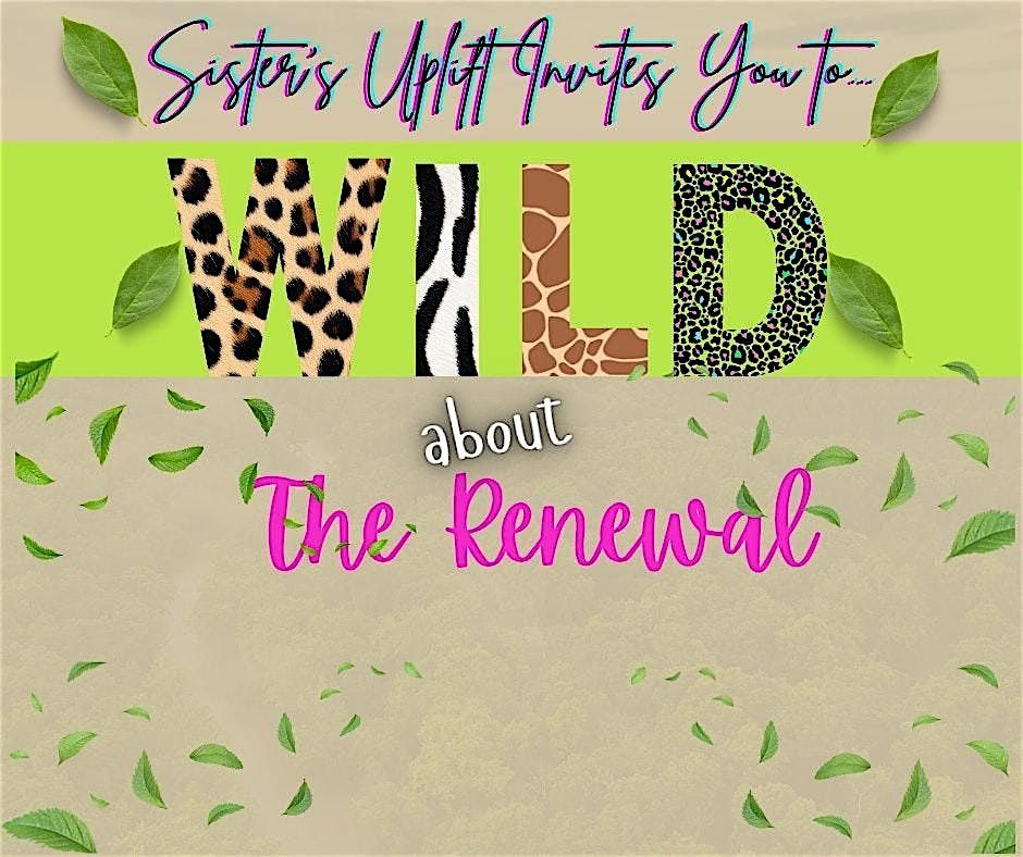 Wild about The Renewal