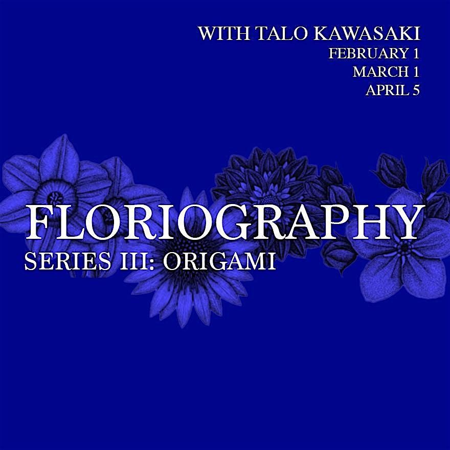 Floriography Series III - Workshop #5 with Talo Kawasaki