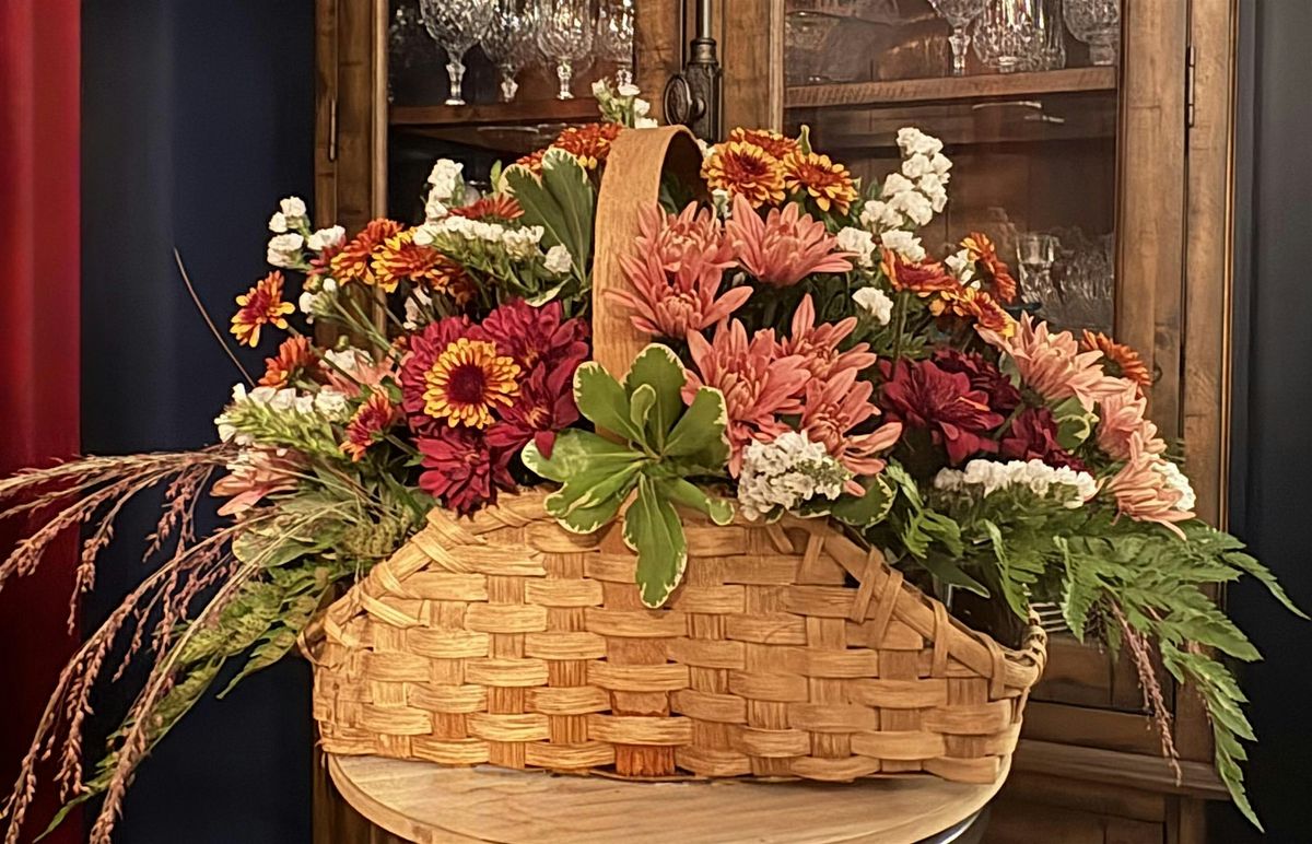 Basket Centerpiece Workshop