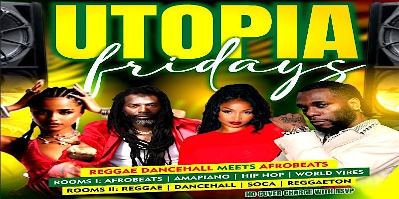 OVERPROOF FRIDAYS - AFRO REGGAE UNITY- UTOPiA FRiDAYS