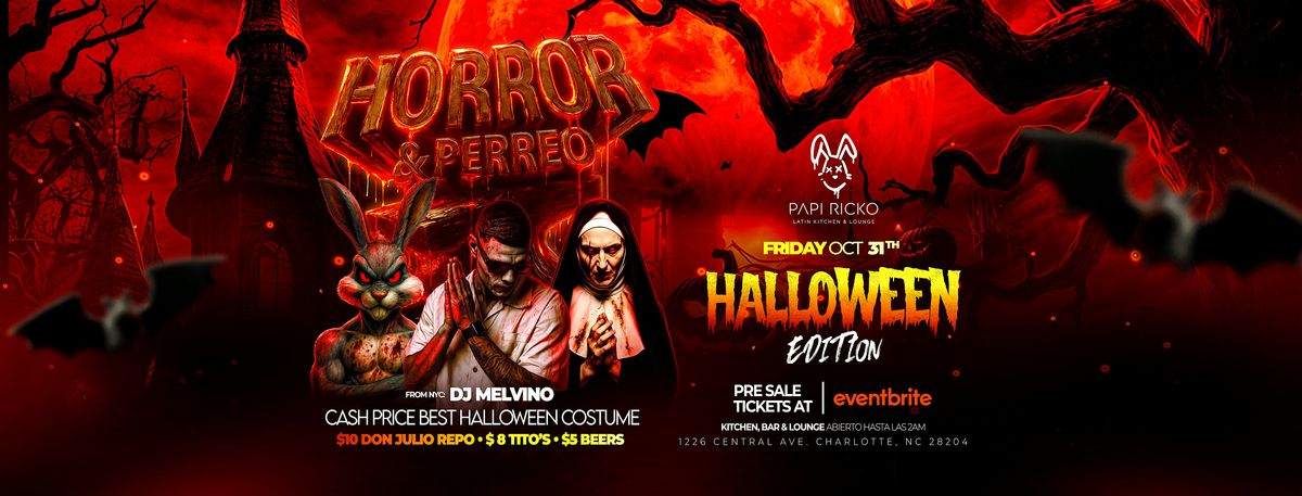 HORROR & PERREO AT PAPI RICKO