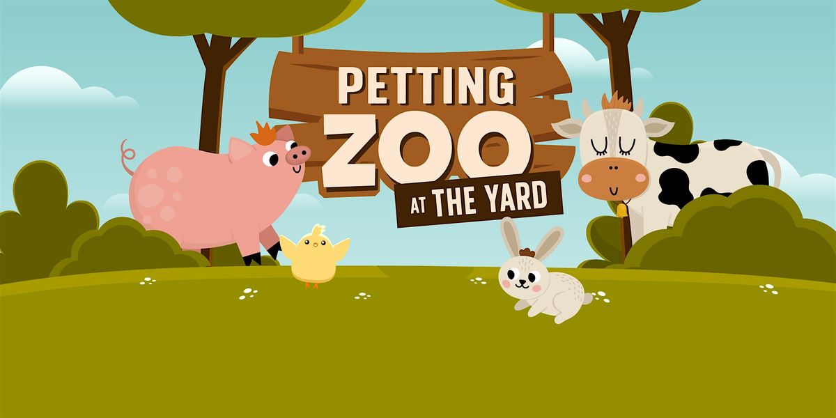 Petting Zoo at The Yard