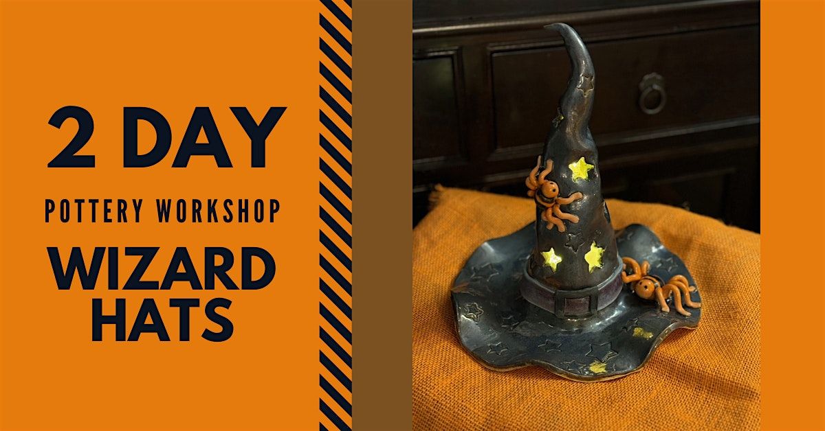 2-Day Pottery Workshop: Wizard Hats