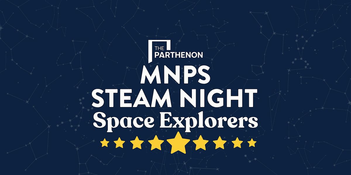 MNPS STEAM Night: Space Explorers