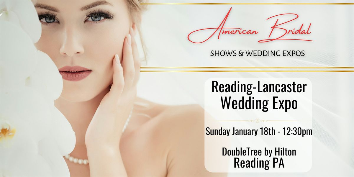 Reading-Lancaster Wedding Expo at DoubleTree by Hilton in Reading, PA
