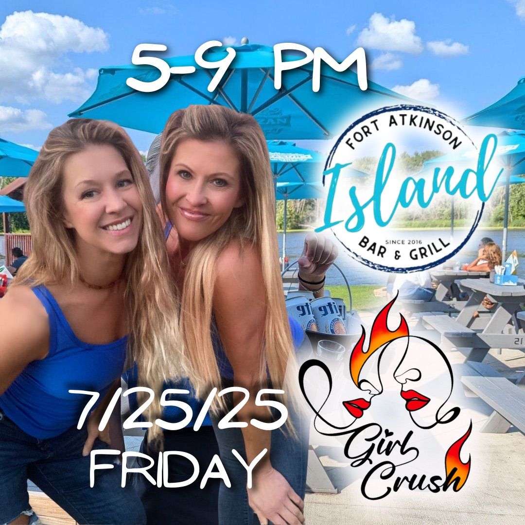 Girl Crush Duo @ Island Bar & Grill