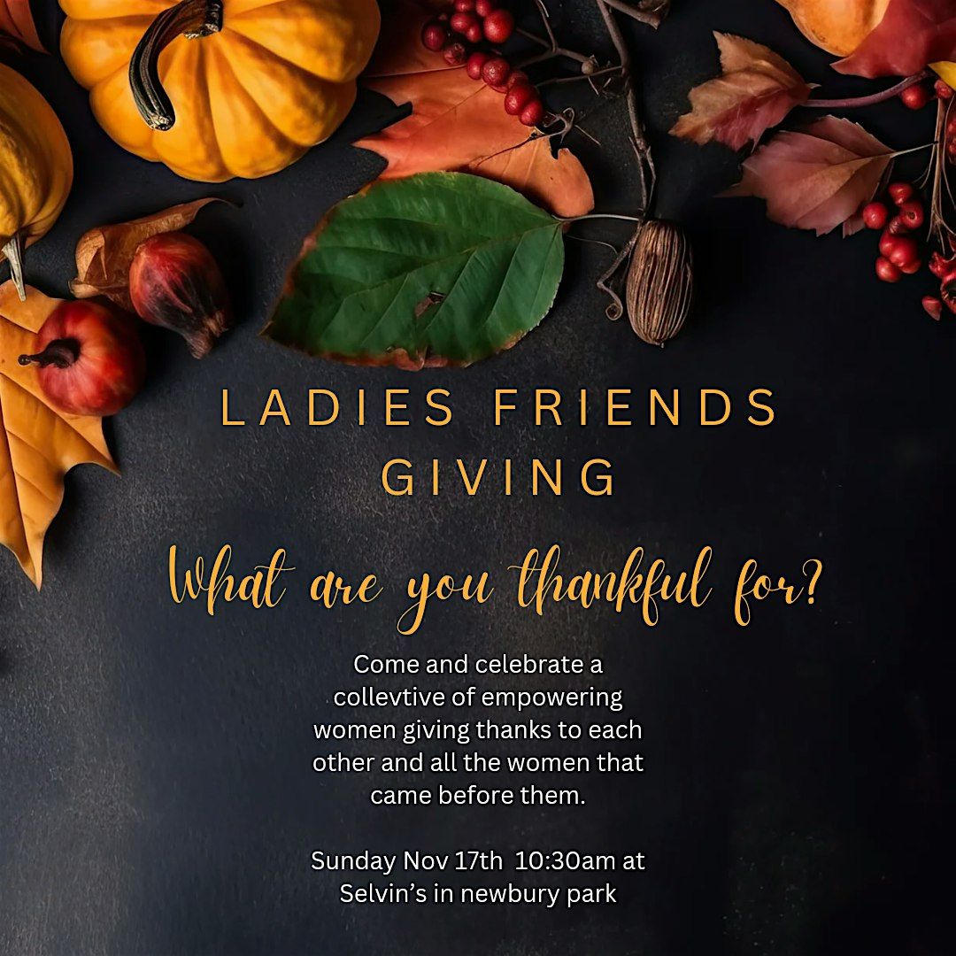 Ladies Friends Giving