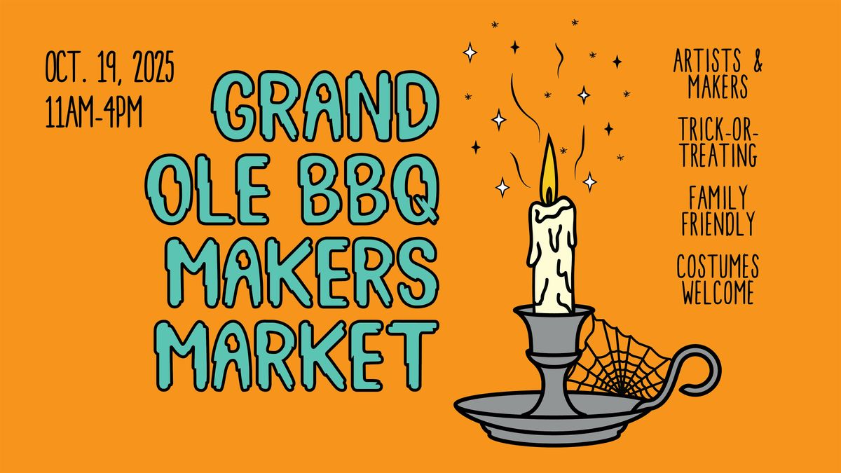 Grand Ole BBQ Makers Market