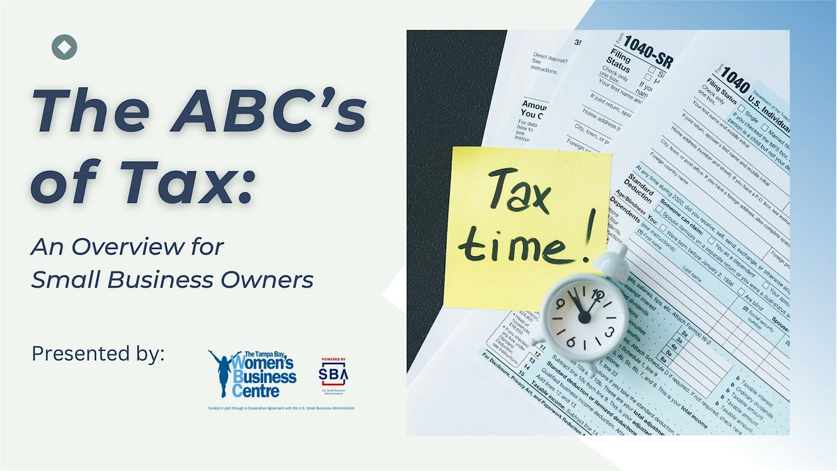 The ABCs of Tax: An Overview for Small Business Owners