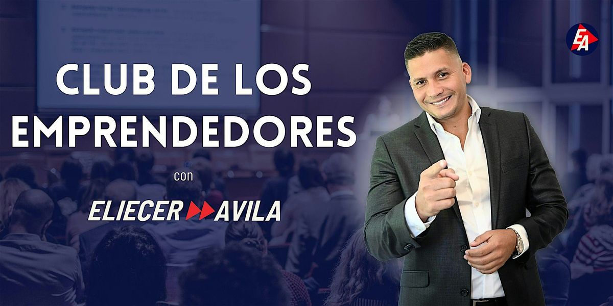 CLUB DE EMPRENDEDORES MIAMI (Ing.Eliecer Avila)