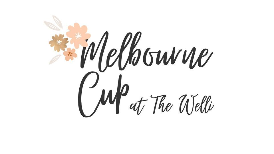 Melbourne Cup at The Welli