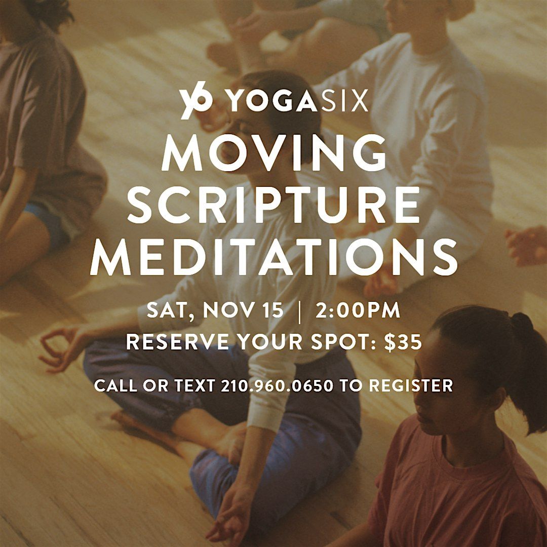 Moving Scripture Meditations