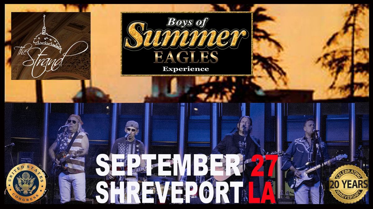 The Eagles Experience with Boys Of Summer at The Strand Shreveport