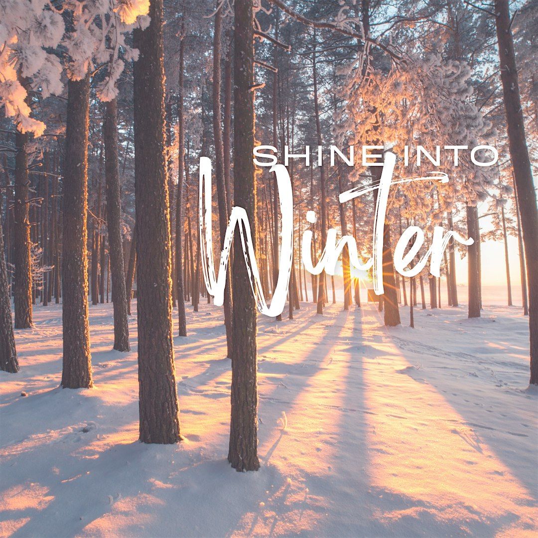 SHINE into Winter Weekend Women's Retreat (FULL MOON\/NEW YEAR)