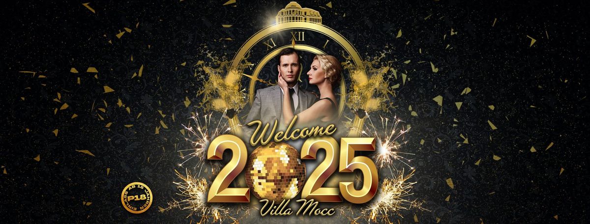 Welcome 2025 - Die Silvesterparty in der Villa Mocc