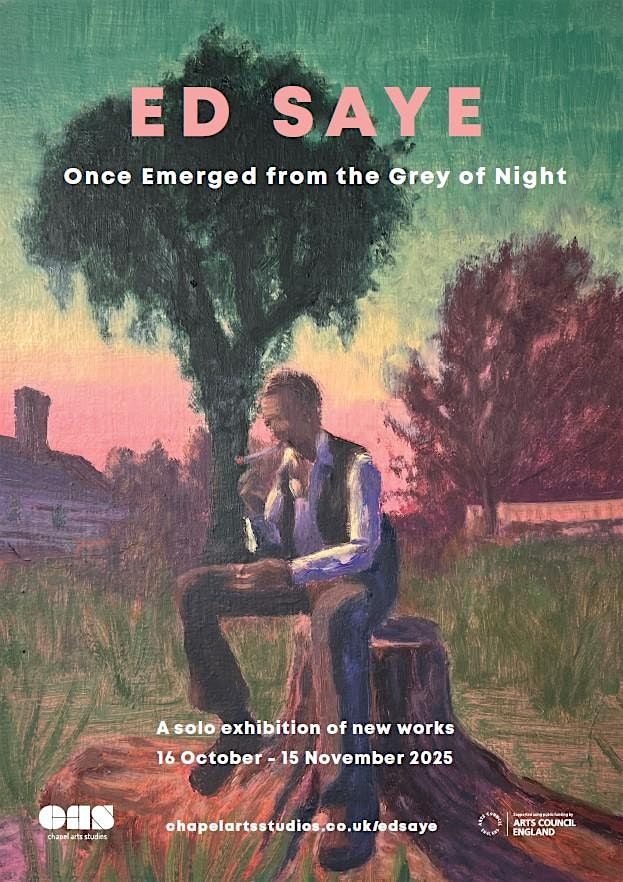 Exhibition: Once Emerged from the Grey of Night by Ed Saye