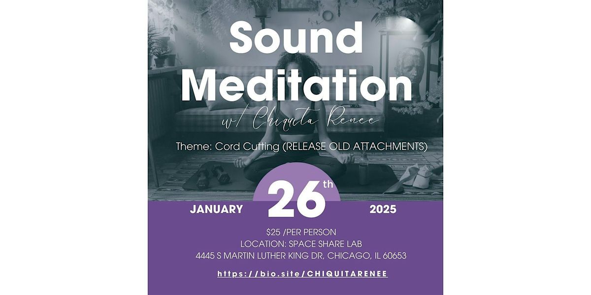 Sound Meditation w\/Chiquita Renee