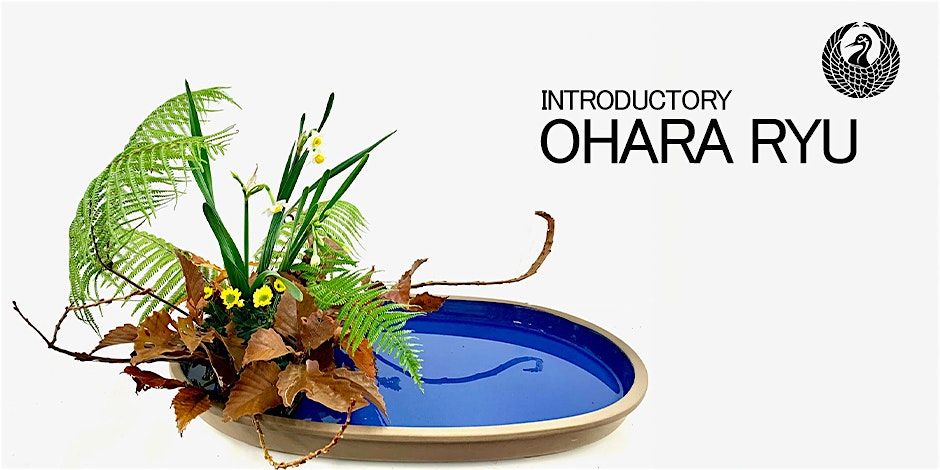 Ikebana Ohara Ryu Introductory Class (Virtual)(Wednesdays)(January)