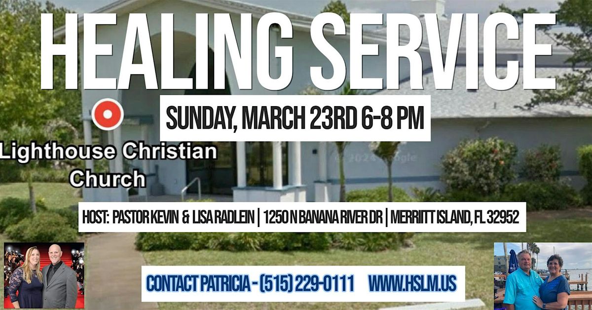 HEALING SERVICE IN MERRITT ISLAND, FLORIDA AT LIGHTHOUSE CHURCH