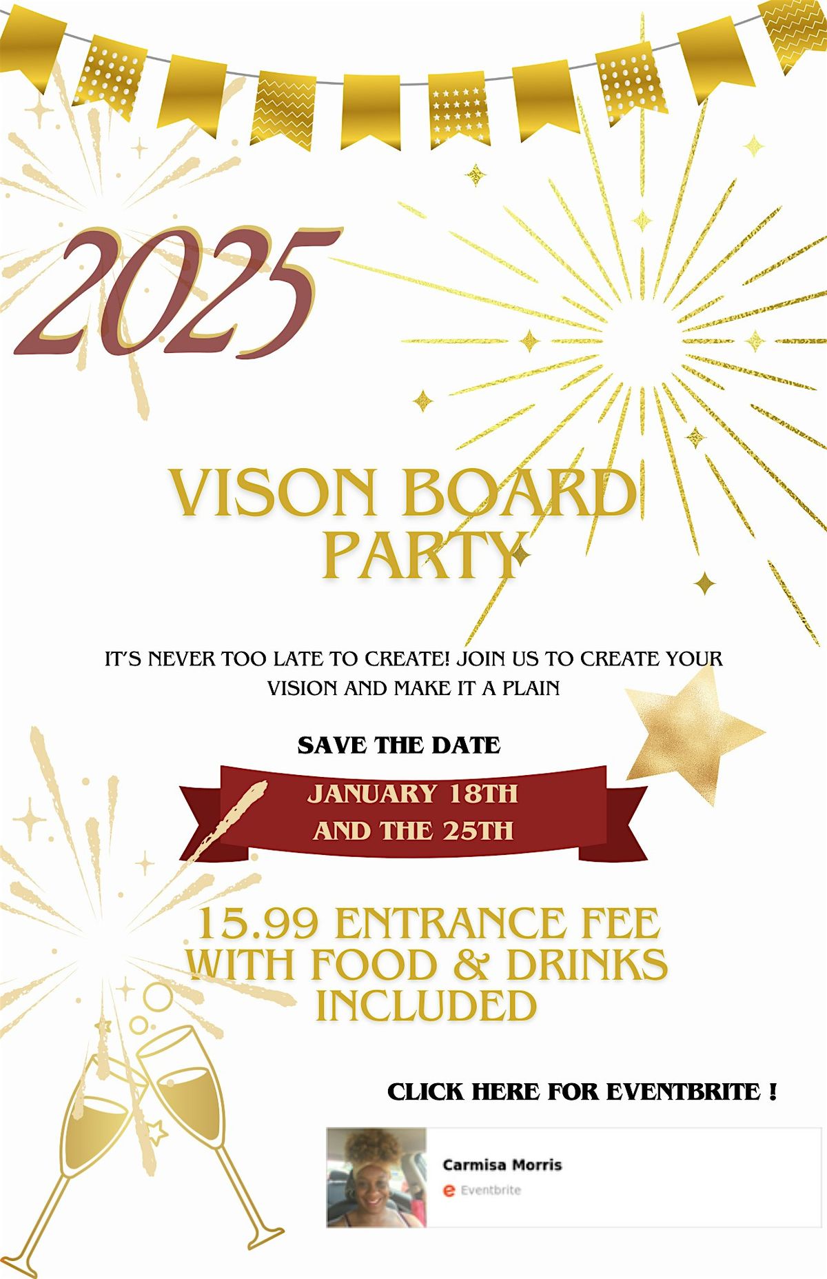 Never too  late to create  2025 Vision Board Party