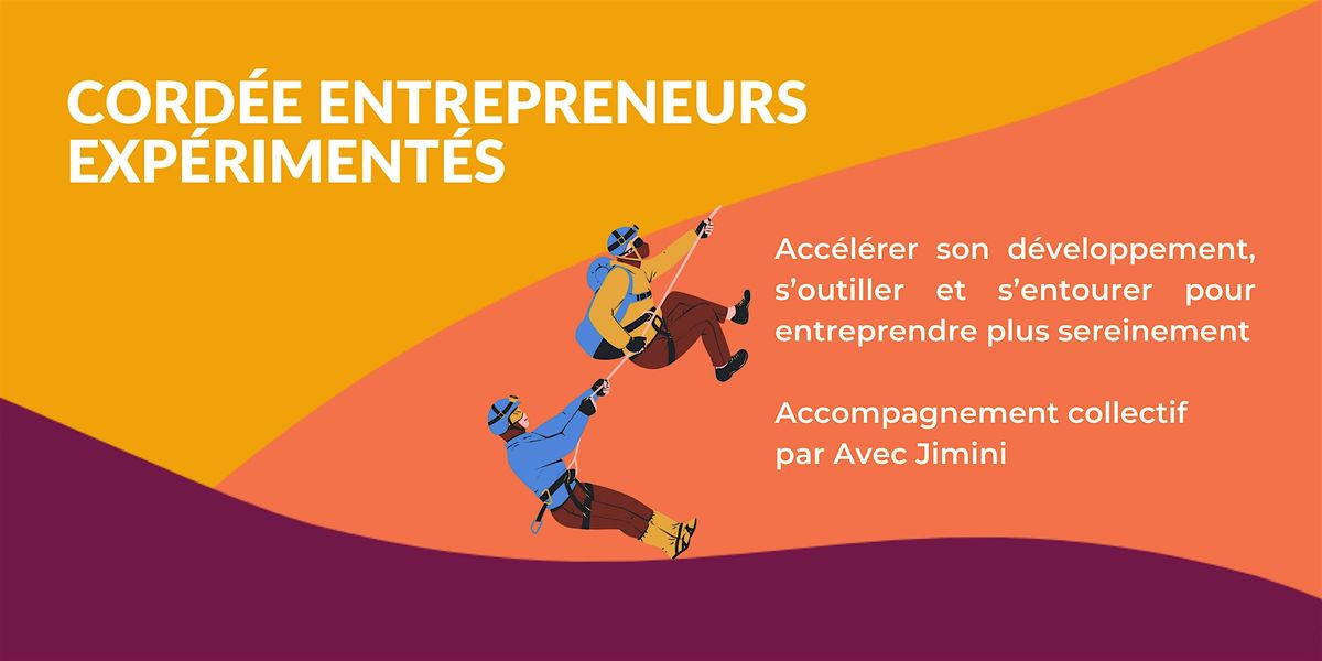 Cord\u00e9e entrepreneurs exp\u00e9riment\u00e9s -  Accompagnement collectif Avec Jimini