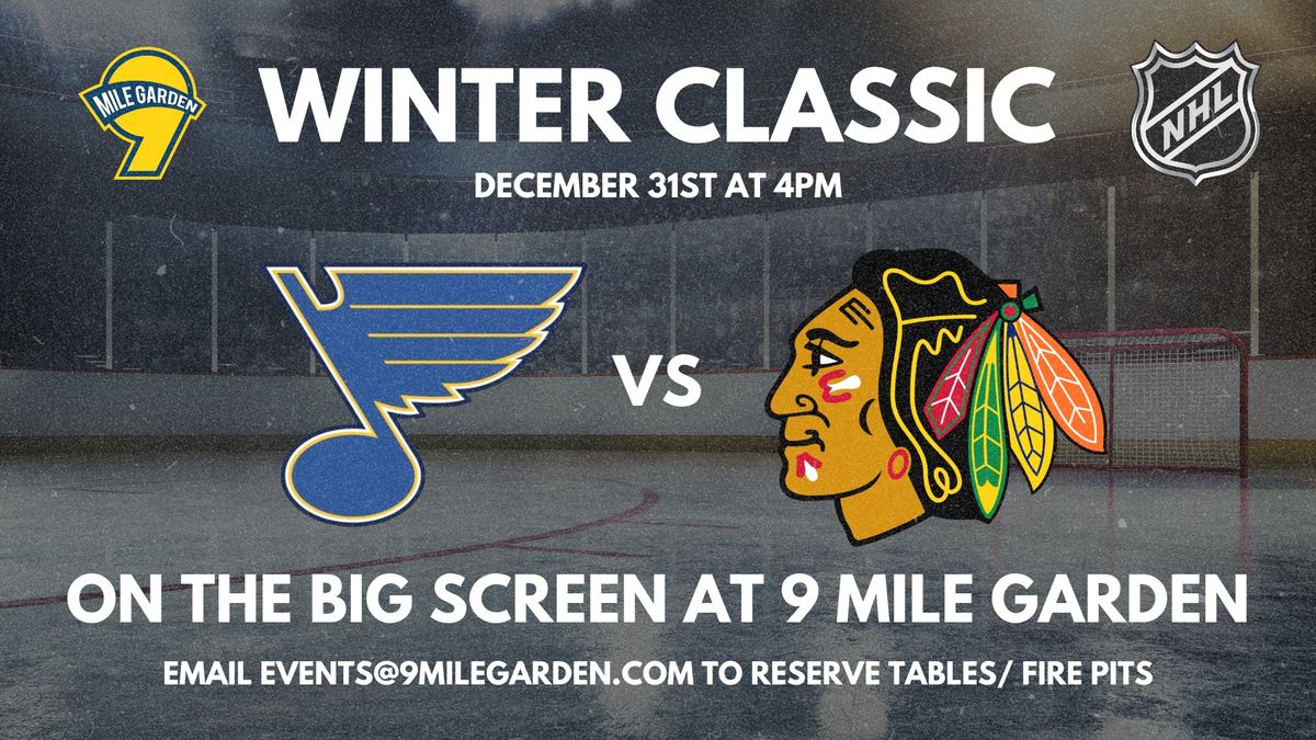 Winter Classic on Big Screen at 9 Mile: STL Blues vs Blackhawks