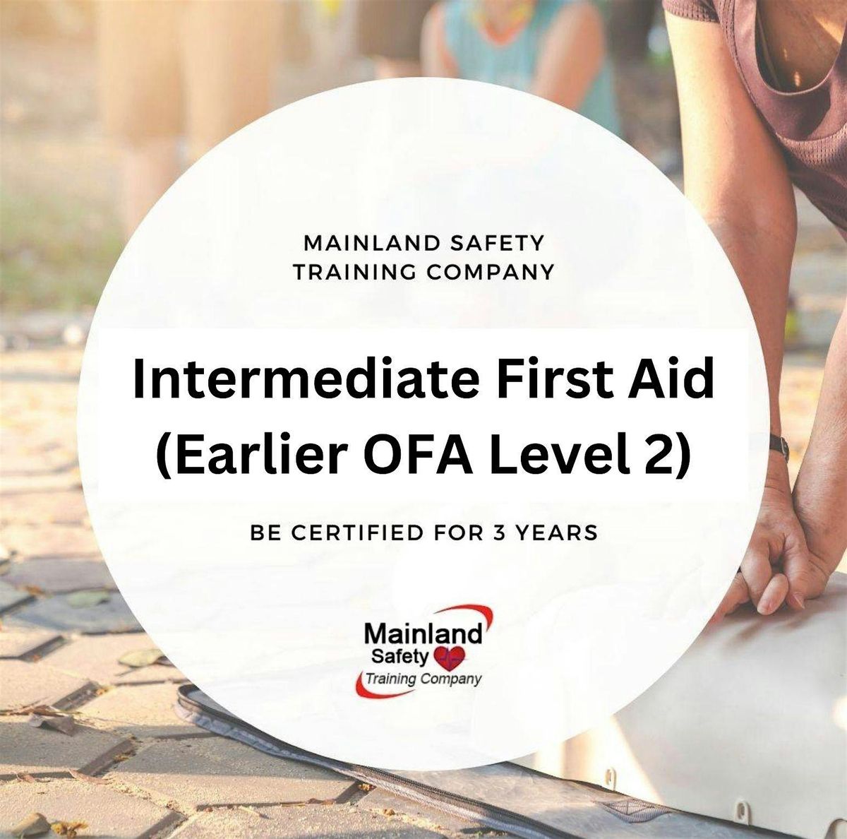 Intermediate First Aid ( Earlier OFA Level 2 )