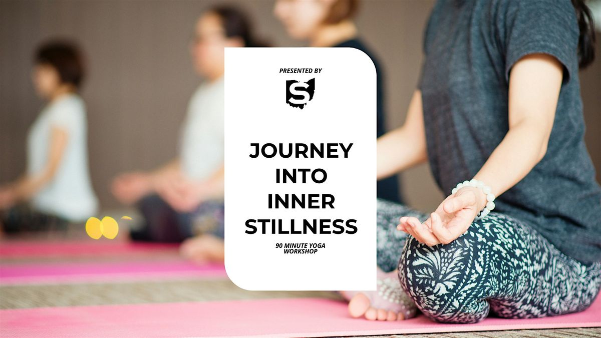 Journey Into Inner Stillness: Yoga Workshop