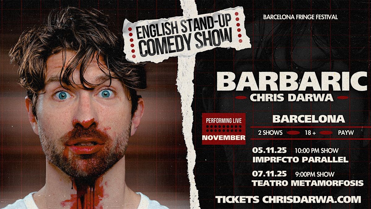 BARBARIC - 07.11.25 - English StandUp Comedy with Chris Darwa in Barcelona