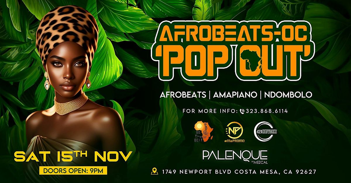 AFROBEATS-OC 'POP OUT - NOV 15TH