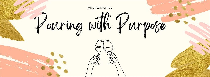 WIFS Twin Cities: Pouring with Purpose
