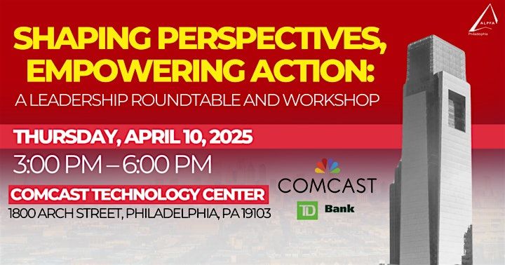 Shaping Perspectives, Empowering Action: A Leadership Roundtable and Workshop