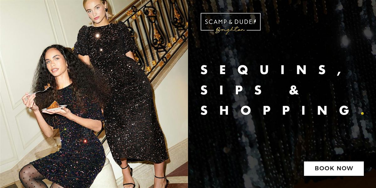 Scamp & Dude Brighton: Sequins, Sips & Shopping