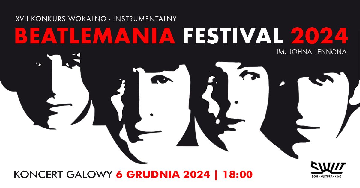 XVII Beatlemania Festival 2024 | Dom Kultury \u015aWIT